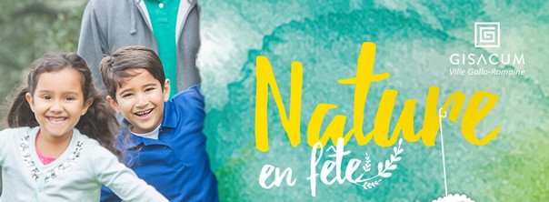 Samedi 25 mai : Nature en fête à Gisacum !